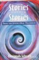 98419 Stories Within Stories: From The Jewish Oral Tradition